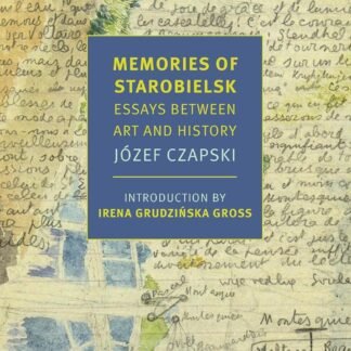 Memories of Starobielsk: Essays Between Art and History (Paperback)