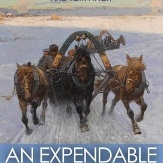 An Expendable Soul: Life and Love In Siberian Exile 1870 (Paperback)