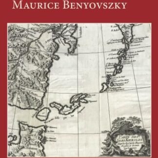 The Intriguing Life and Ignominious Death of Maurice Benyovszky (Paperback)