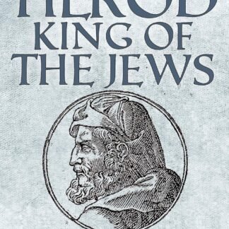 Herod, King of the Jews (Hardcover)