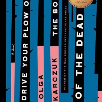 Drive Your Plow Over the Bones of the Dead (Hardcover)